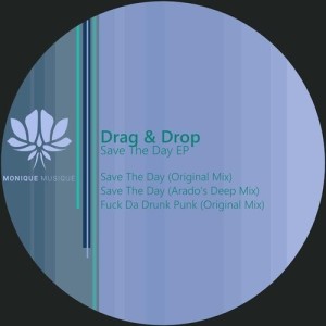 Drag & Drop - Save The Day EP incl. ARADO remix